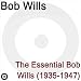 The Essential Bob Wills 1935-1947