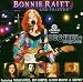 Music : Bonnie Raitt and Friends