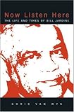 Now Listen Here: The Life and Times of Bill Jardine