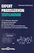 Expert-Praxislexikon der Textilkunde: 1111 hilfreiche Begriffe - Textilbeschreibungen mit Fleckenlexikon f�r Haushalt, Handel und Gewerbe
