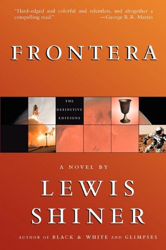 Frontera, by Lewis Shiner