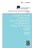 Exploring rural enterprise : new perspectives on research, policy & practice