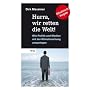 Hurra, wir retten die Welt!: Wie Politik und Medie&hellip von Dirk Maxeiner
