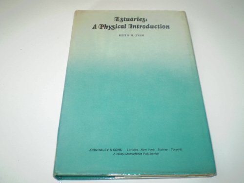 Estuaries: A Physical Introduction