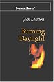 BURNING DAYLIGHT