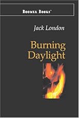 BURNING DAYLIGHT