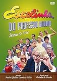 Escolinha Do Professor Raimundo - Turma De 90