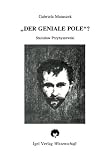 Produkt-Bild: Der geniale Pole: Stanislaw Przybyszewski in Deutschland (1892-1992)