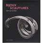 BIJOUX SCULPTURES : L'ART VOUS VA SI BIEN by COLLECTIF