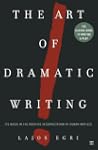 The Art of Dramatic Writing: Its Basi...