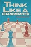Think like a grandmaster