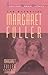 The Essential Margaret Fuller by Margaret Fuller (American Women Writers)