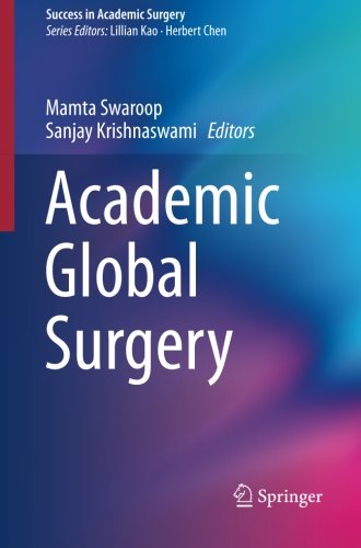 Academic Global Surgery (Success in Academic Surgery)