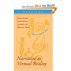 Narrative as Virtual Reality: Immersion and Interactivity in Literature and Electronic Media (Parallax: Re-Visions of Culture and Society)
