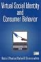 Virtual Social Identity and Consumer Behavior