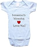 SOMEONE IN WYOMING LOVES ME - WYOMING BABY - State-series - White, Blue or Pink Onesie / Baby T-shirt