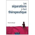 Les s�parations � but th�rapeutique - 2e �dition