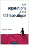 Les s�parations � but th�rapeutique - 2e �dition
