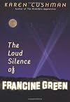 The Loud Silence of Francine Green