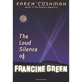 The Loud Silence of Francine Green