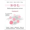 SOL - Selbst organisiertes Lernen Praxisband 2: Band 2: Deutsch - Englisch - Mathematik - Volks- und Betriebswirtschaftslehre - Wirtschaft und Recht