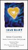 Open Heart: Freeing the Soul to Love [Four Lesson Personal Spiritual Growth Series] (Four Audio Cassettes) Reviews