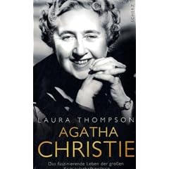 Agatha Christie: Das faszinierende Leben der gro�en Kriminalschriftstellerin