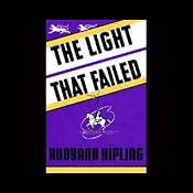 The Light That Failed | [Rudyard Kipling]