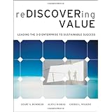 Rediscovering Value: Leading the 3-D Enterprise to Sustainable Success