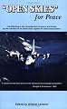 Open Skies for Peace: Contributing to the Development of Peace Worldwide by the Creation of an Open Skies Regime for Aerial Observation