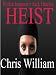 Heist - Police inspector Jack Diaries - Volume 1