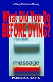 What Did You Do Before Dying? (Marge Christensen Mysteries)