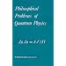 Philosophical Problems of Quantum Physics