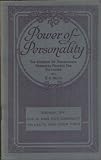 How to Make Your Personality Win Wealth, Fame, Honor, Power (Power of Personality:  The Science of Organizing Personal Powers For Success, Manual Six)
