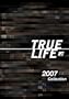 True Life 2007 Collection, Episodes 7-12