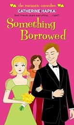 Something Borrowed (Simon Romantic Comedies)
