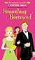 Something Borrowed (Simon Romantic Comedies)