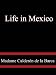 Life in Mexico