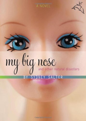 My Big Nose & Other Natural Disasters