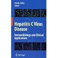 Hepatitis C Virus Disease: Immunobiology and Clinical Applications by Emilio Jirillo
