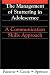 Book Management of Stuttering in Adolescence: A Communication Skills Approach (Exc Business And Economy (Whurr))