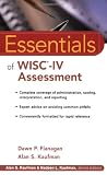 Essentials of WISC-IV Assessment (Essentials of Psychological Assessment)