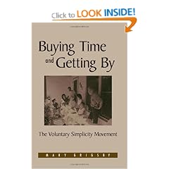 Buying Time and Getting By: The Voluntary Simplicity Movement