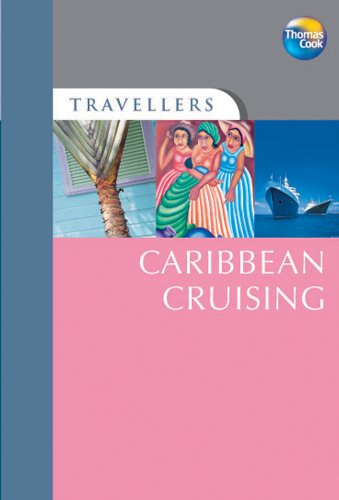 Travellers Caribbean Cruising, 4th (Travellers - Thomas Cook)