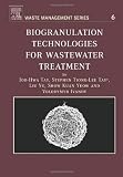 Biogranulation Technologies for Wastewater Treatment, Volume 6: Microbial granules (Waste Management)