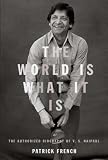 The World Is What It Is: The Authorized Biography of V. S. Naipaul