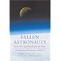 Fallen Astronauts: Heroes Who Died Reaching for the Moon