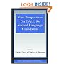 New Perspectives on Call for Second Language Classrooms (ESL and Applied Linguistics Professional Series) (ESL & Applied Linguistics Professional Series)