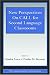 New Perspectives on Call for Second Language Classrooms (ESL and Applied Linguistics Professional Series) (Esl and Applied Linguistics Professional Series)