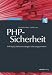 Bücher : PHP-Sicherheit: PHP/MySQL-Webanwendungen sicher programmieren